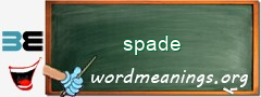 WordMeaning blackboard for spade